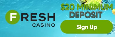 fresh-casino-$20-minimum-deposit